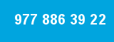 977 886 39 22